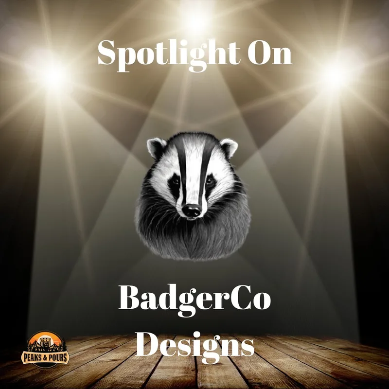 BadgerCo Designs — 2025 Peaks and Pours