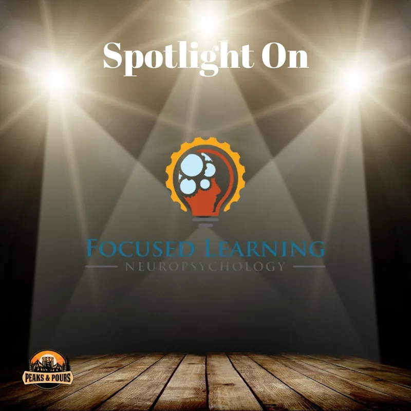 Focused Learning Neuropsychology — 2025 Peaks and Pours