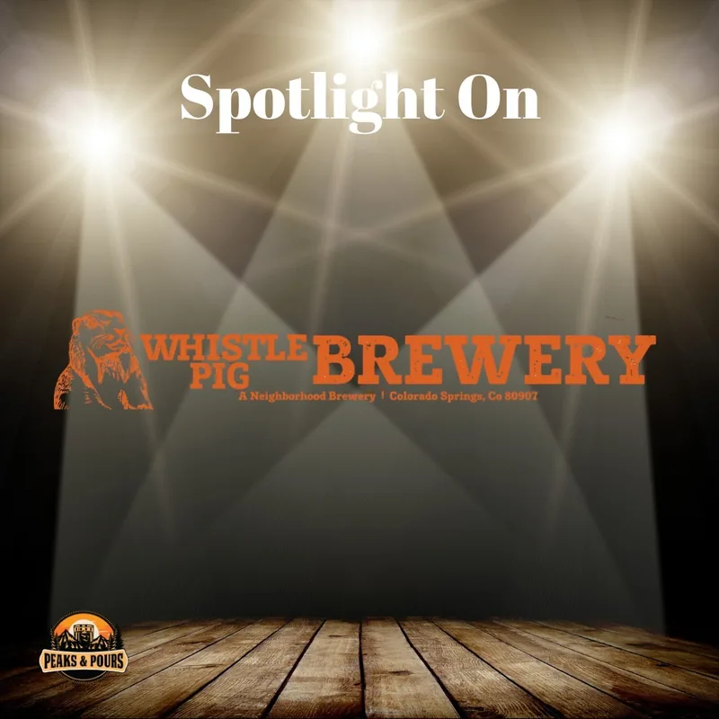 Whistle Pig Brewery — 2025 Peaks and Pours