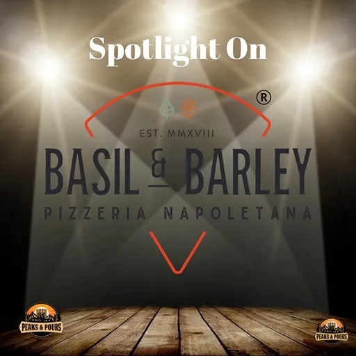 Basil and Barley Pizzeria — 2025 Peaks and Pours sponsor