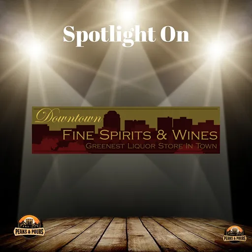 Downtown Fine Spirits and Wines — 2025 Peaks and Pours sponsor