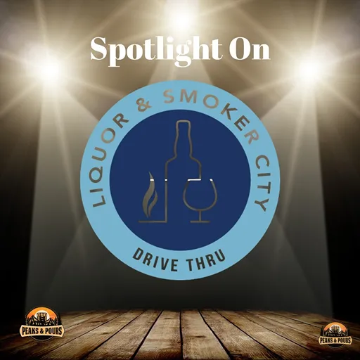 Liquor and Smoker City Drive Thru — 2025 Peaks and Pours sponsor