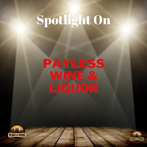 Payless Wine and Liquor — 2025 Peaks and Pours sponsor
